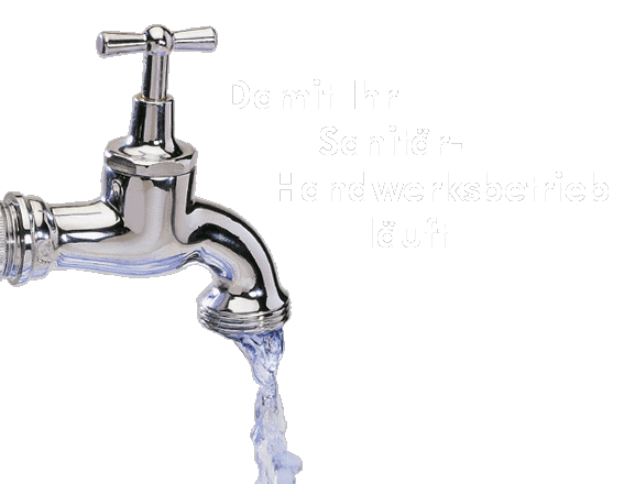 Damit Ihr Sanitr-Handwerksbetrieb luft